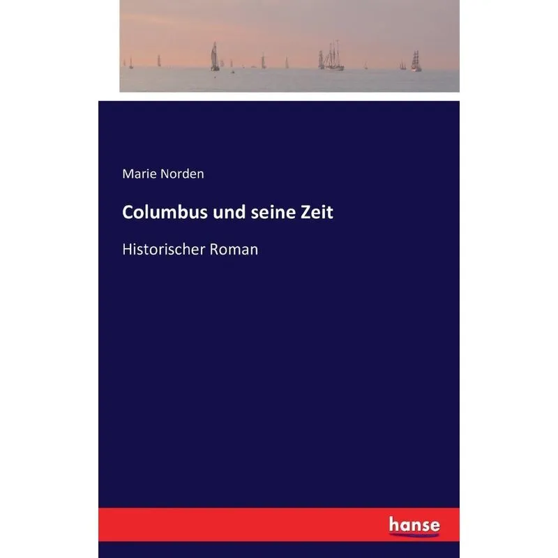 Columbus und seine Zeit