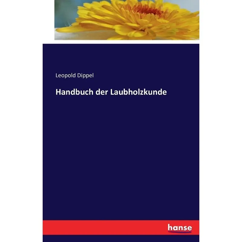 Handbuch der Laubholzkunde