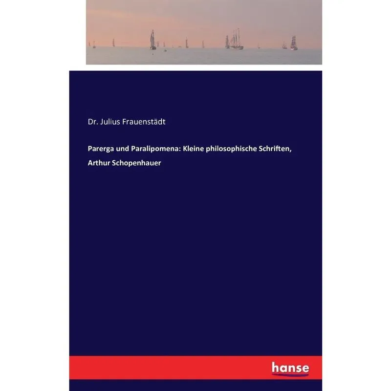 Parerga und Paralipomena