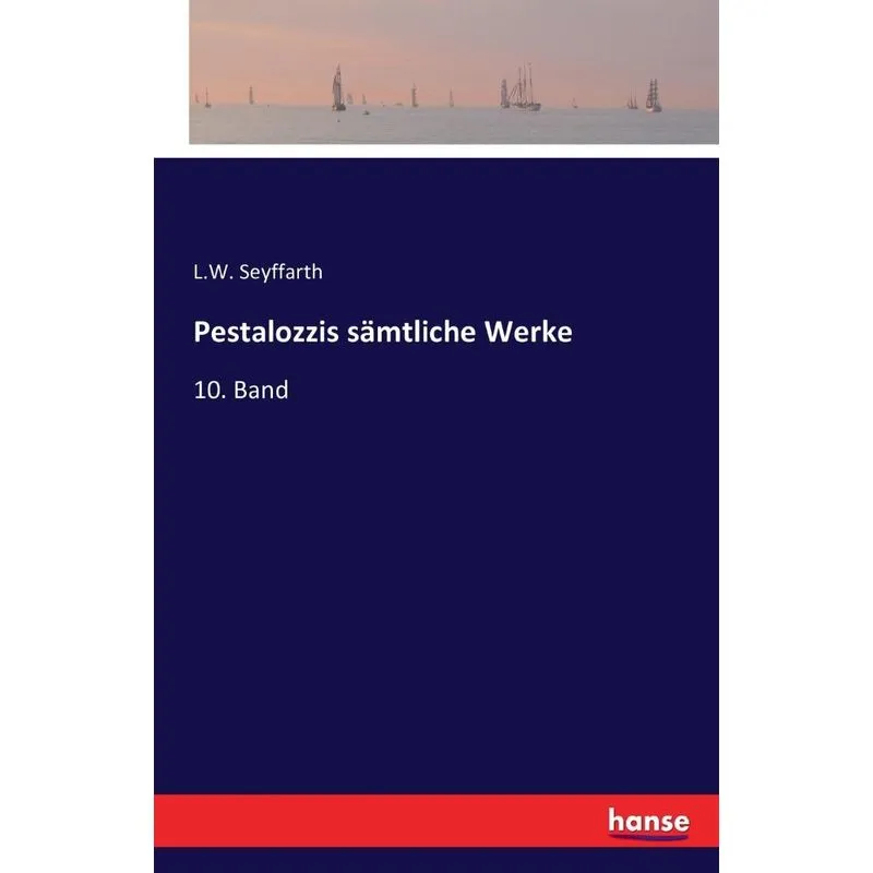 Pestalozzis sämtliche Werke