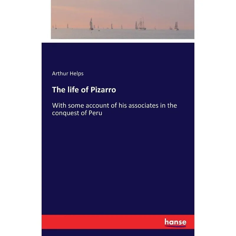 The life of Pizarro