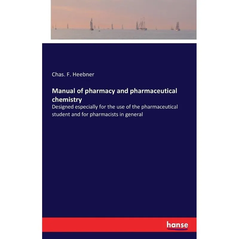 Manual of pharmacy and pharmaceutical chemistry