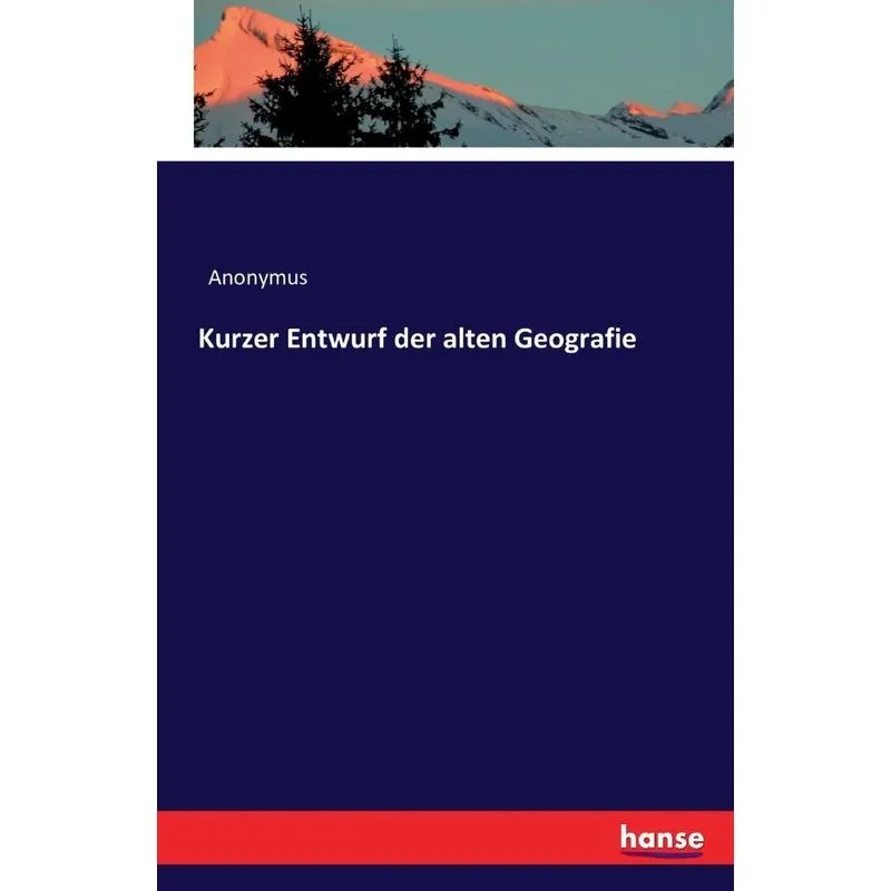 Kurzer Entwurf der alten Geografie