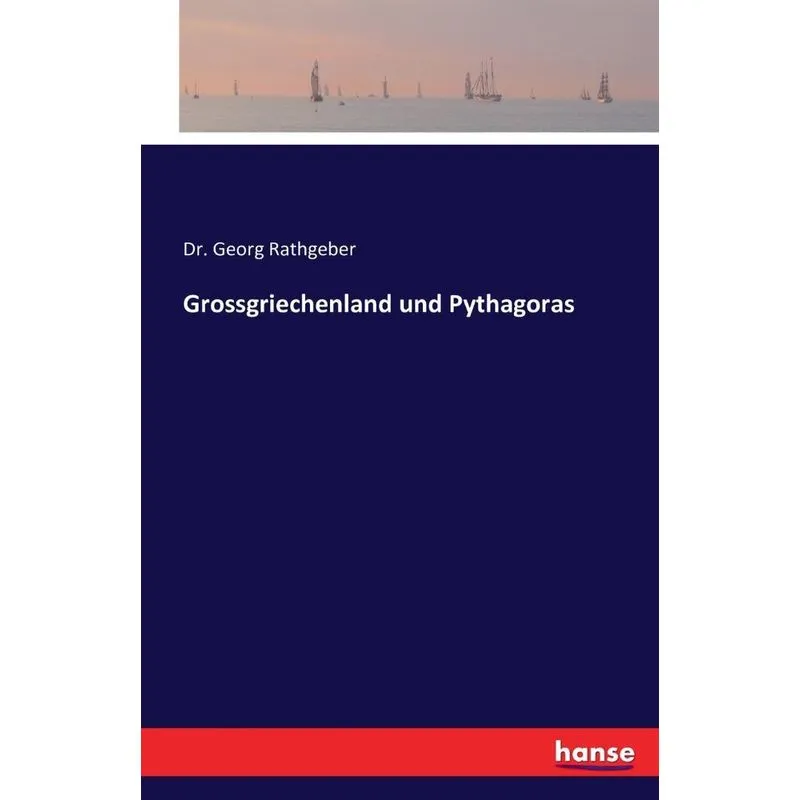 Grossgriechenland und Pythagoras