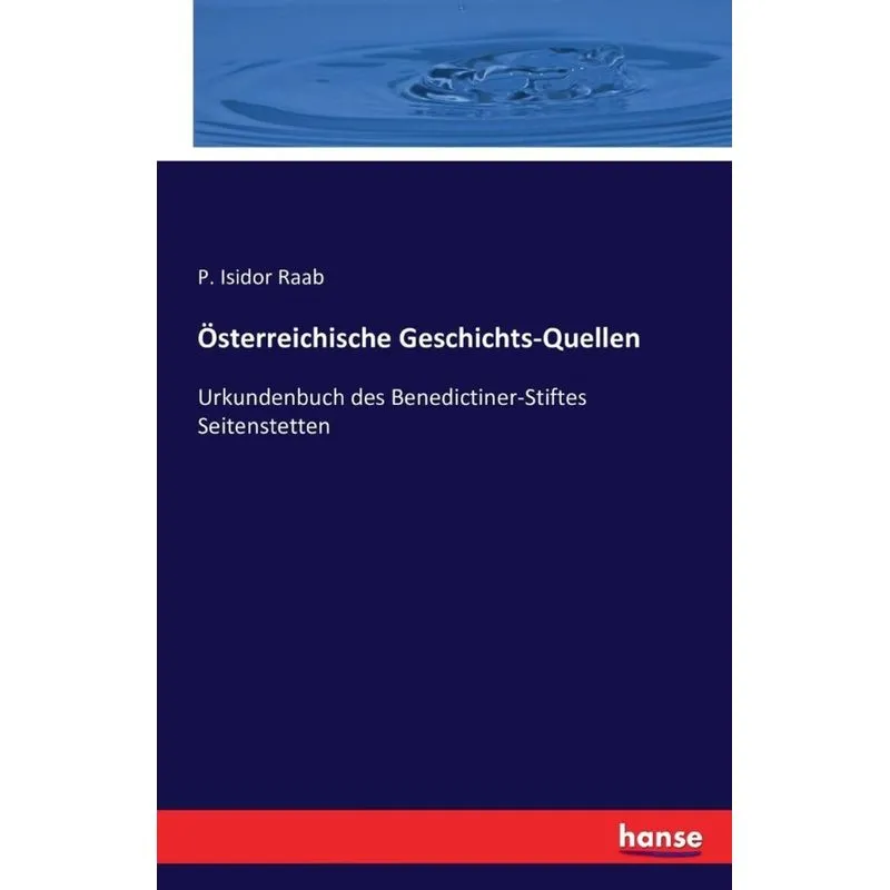 Österreichische Geschichts-Quellen