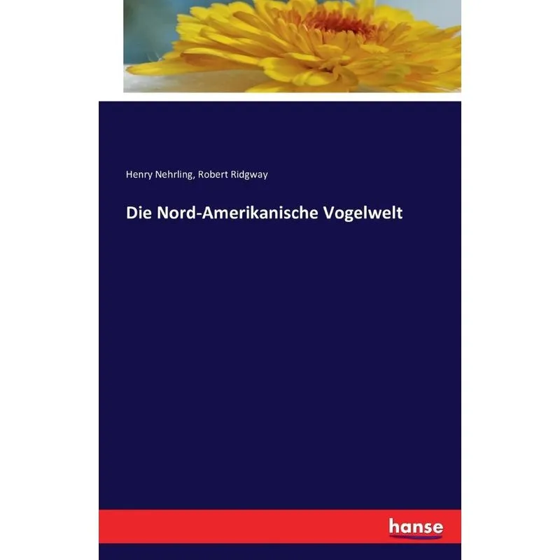 Die Nord-Amerikanische Vogelwelt