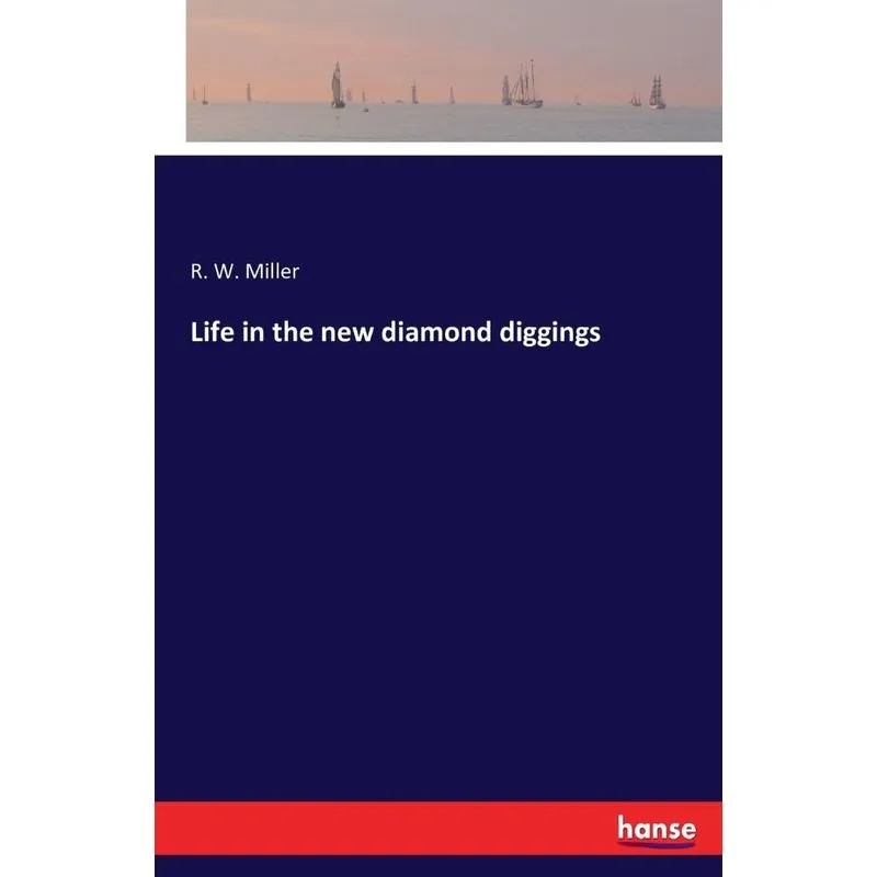Life in the new diamond diggings