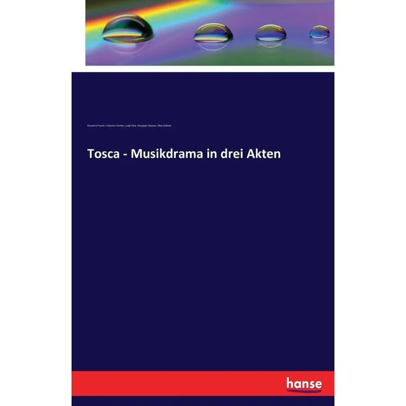 Tosca - Musikdrama in drei Akten