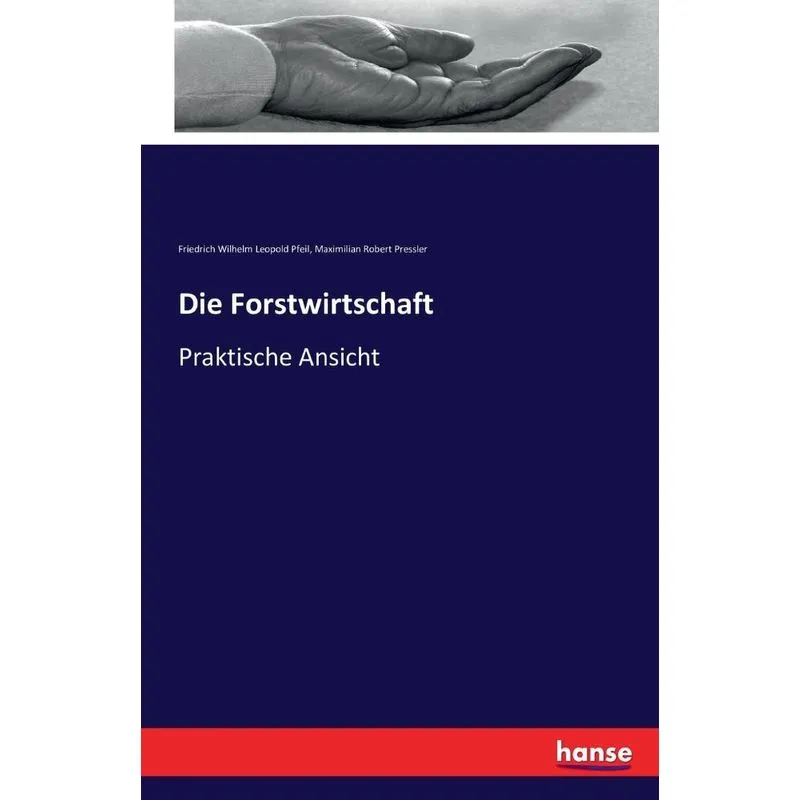 Die Forstwirtschaft