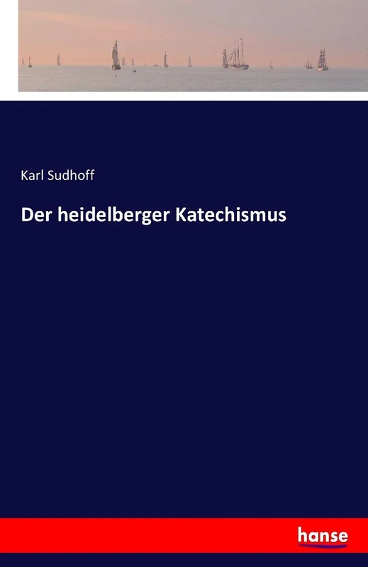 Der heidelberger Katechismus
