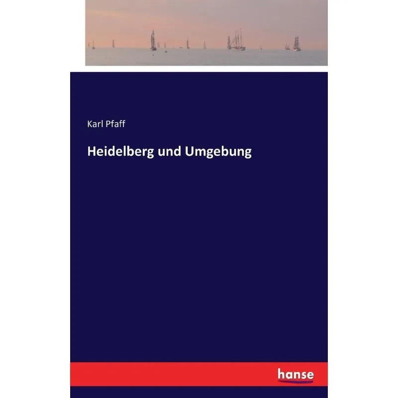 Heidelberg und Umgebung