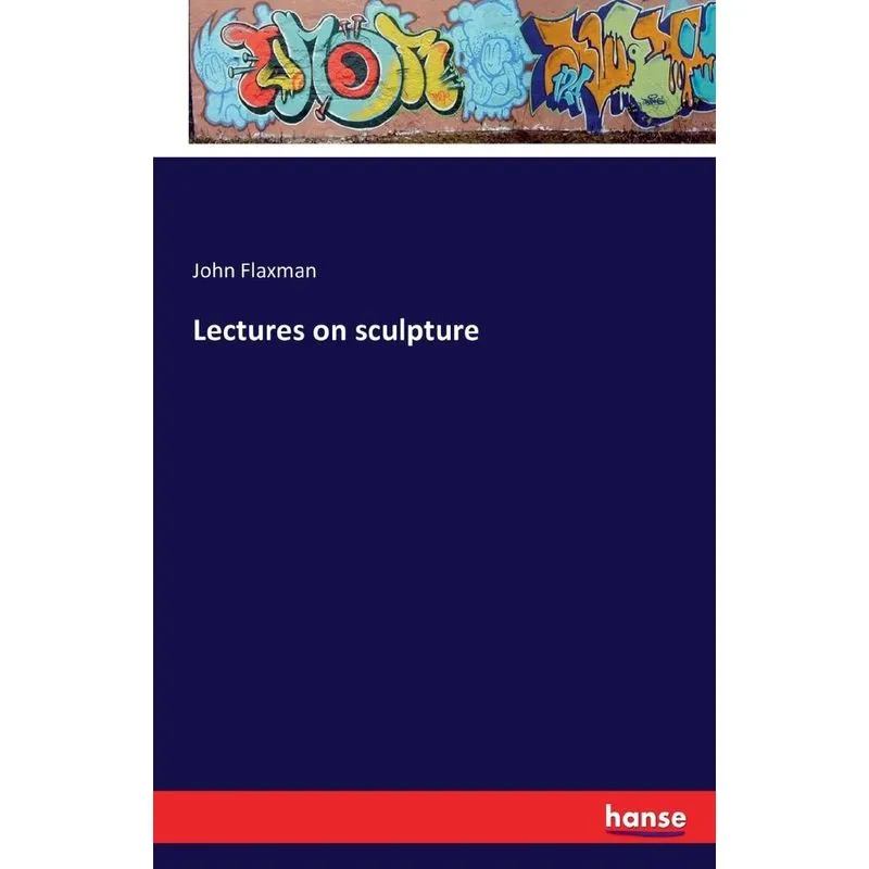 Lectures on sculpture