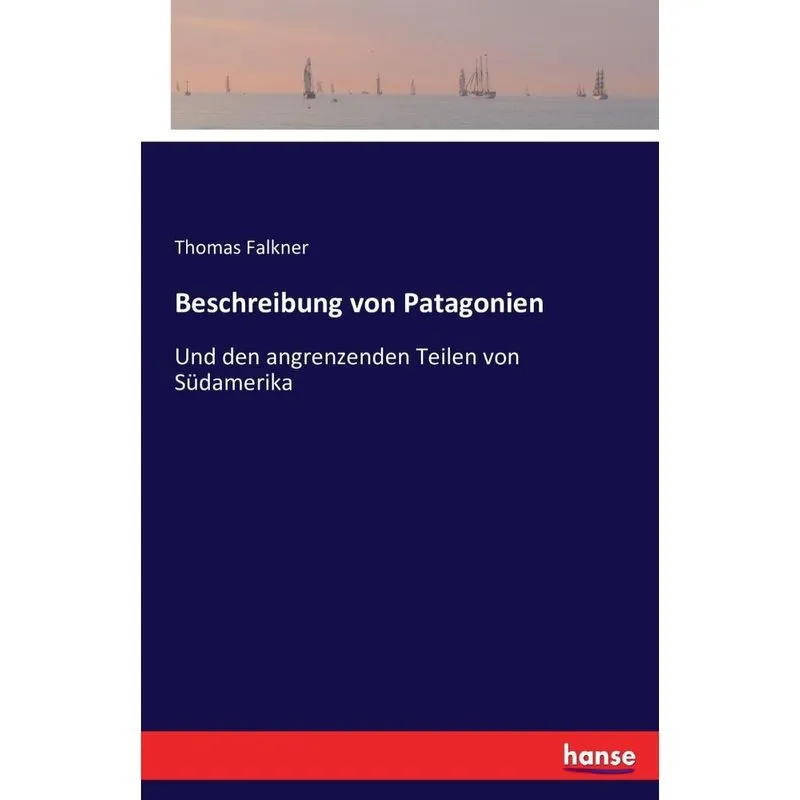 Beschreibung von Patagonien