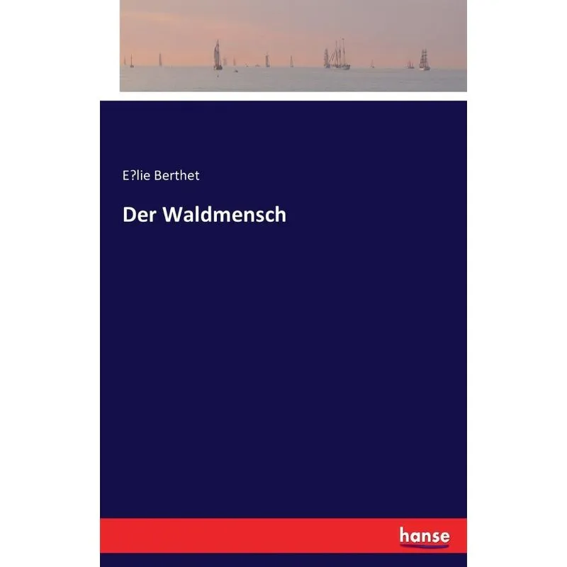 Der Waldmensch