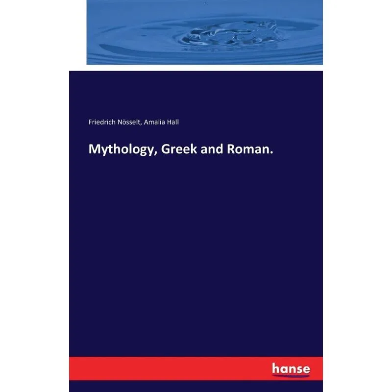Mythology, Greek and Roman.