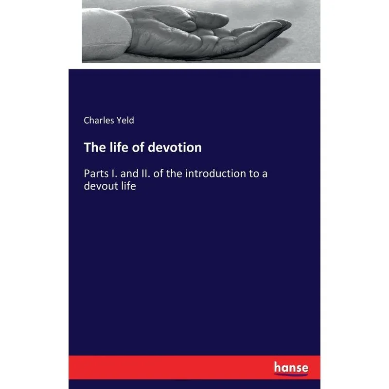 The life of devotion