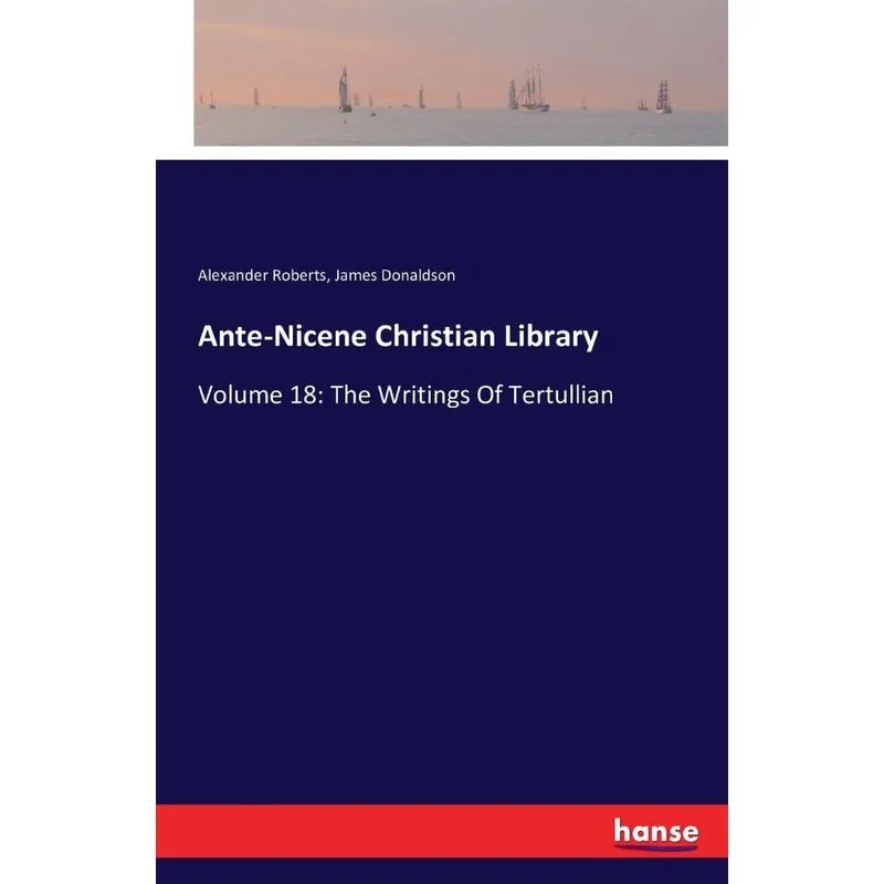 Ante-Nicene Christian Library