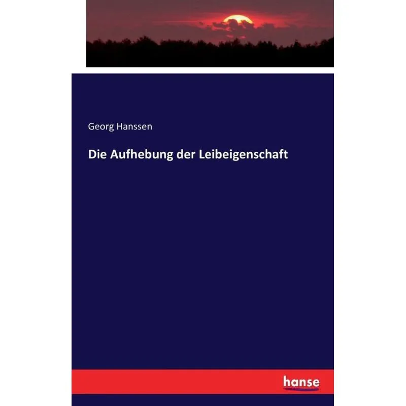 Die Aufhebung der Leibeigenschaft