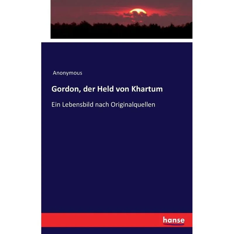 Gordon, der Held von Khartum
