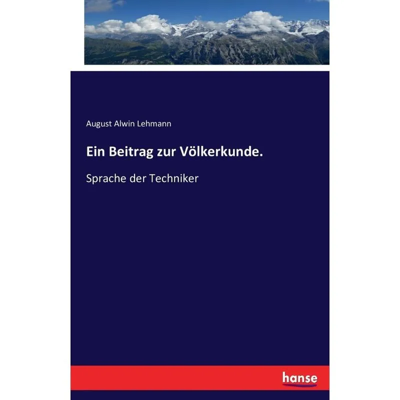 Ein Beitrag zur Völkerkunde.