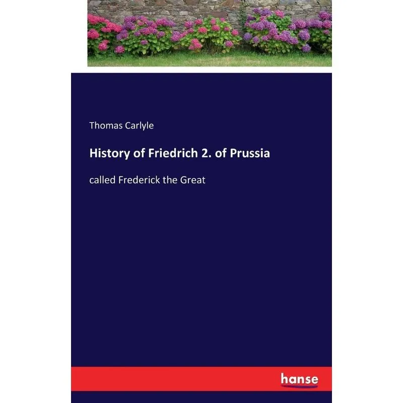 History of Friedrich 2. of Prussia