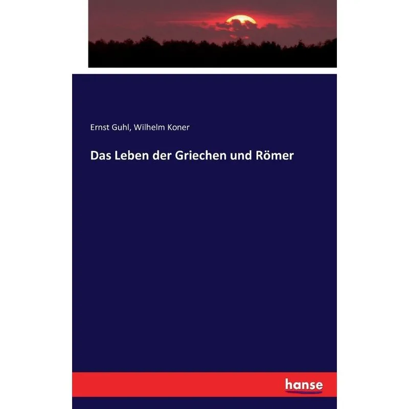 Das Leben der Griechen und Römer