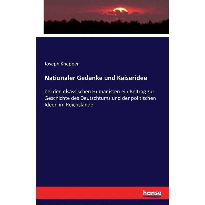 Nationaler Gedanke und Kaiseridee