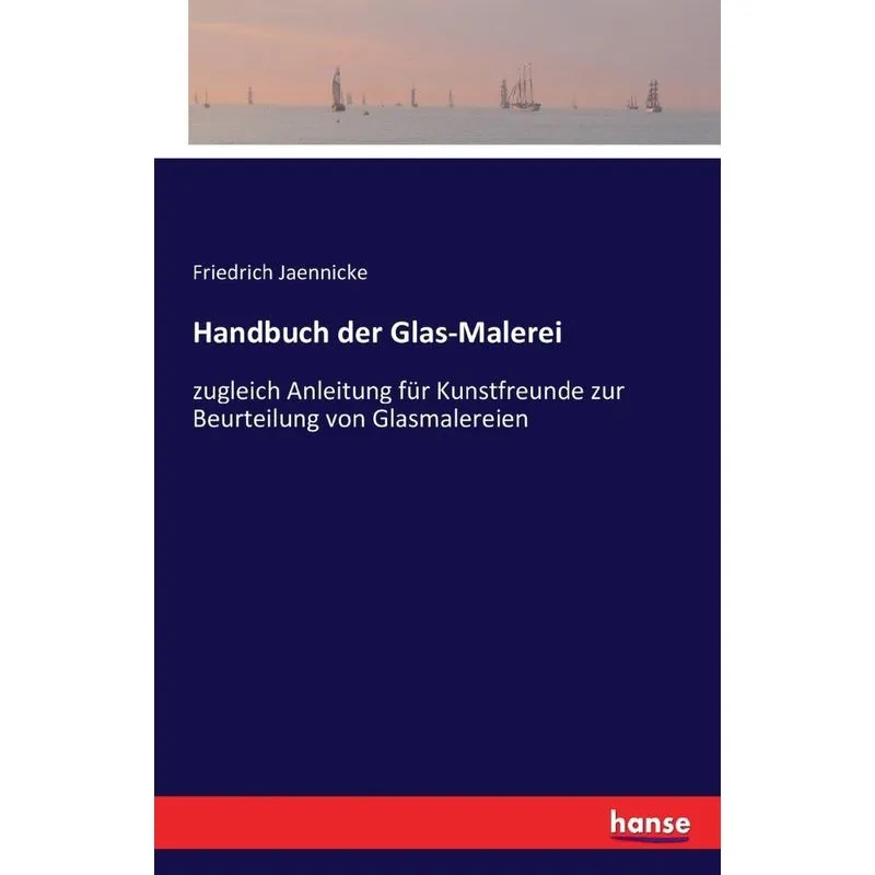Handbuch der Glas-Malerei
