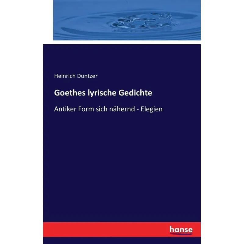 Goethes lyrische Gedichte