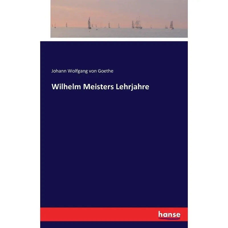 Wilhelm Meisters Lehrjahre