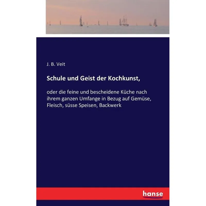 Schule und Geist der Kochkunst,