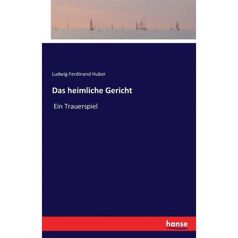 Das heimliche Gericht