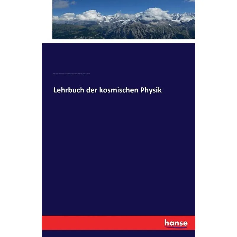 Lehrbuch der kosmischen Physik