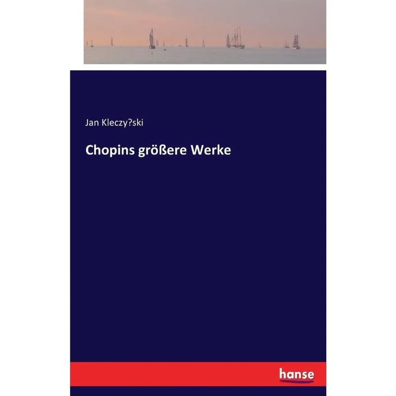 Chopins grere Werke