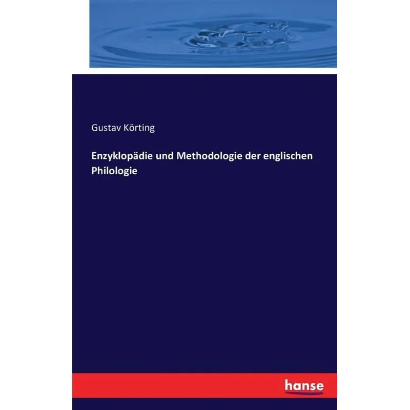 Enzyklopädie und Methodologie der englischen Philologie