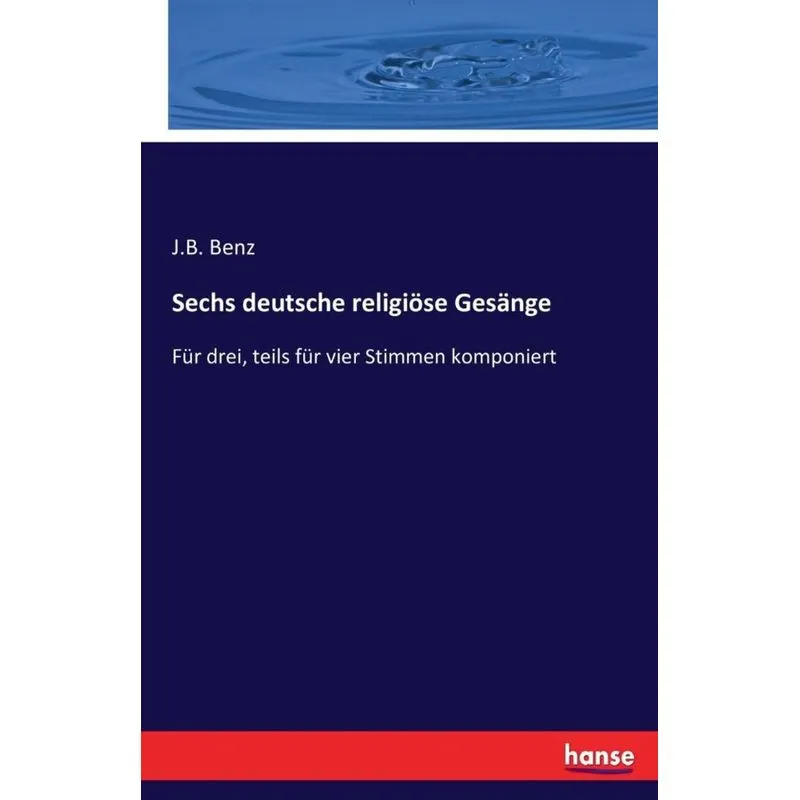 Sechs deutsche religiöse Gesänge