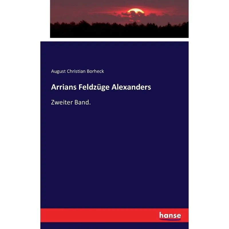 Arrians Feldzüge Alexanders