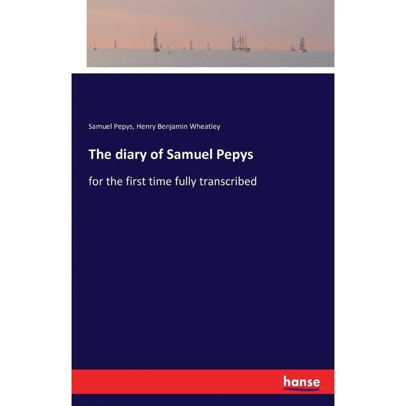 The diary of Samuel Pepys