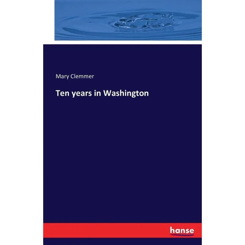Ten years in Washington