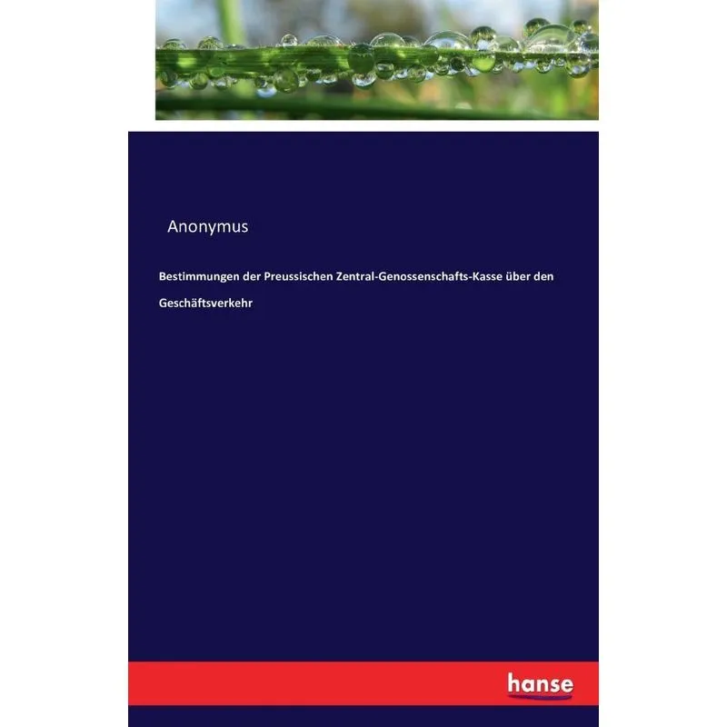Bestimmungen der Preussischen Zentral-Genossenschafts-Kasse