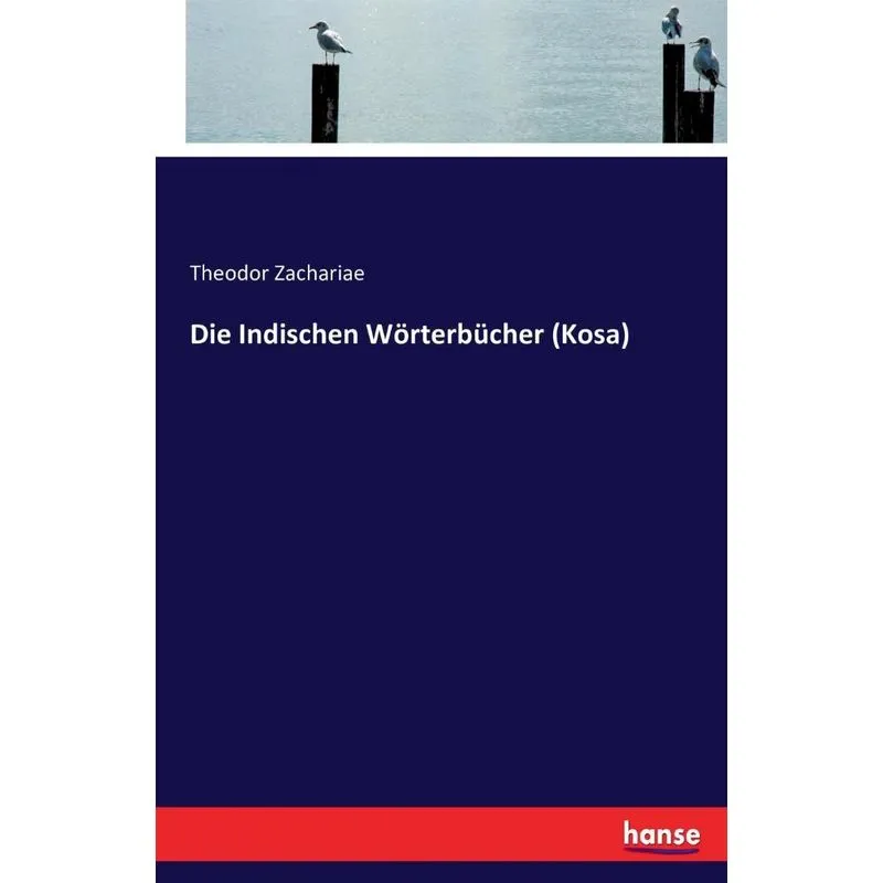 Die Indischen Wörterbücher (Kosa)