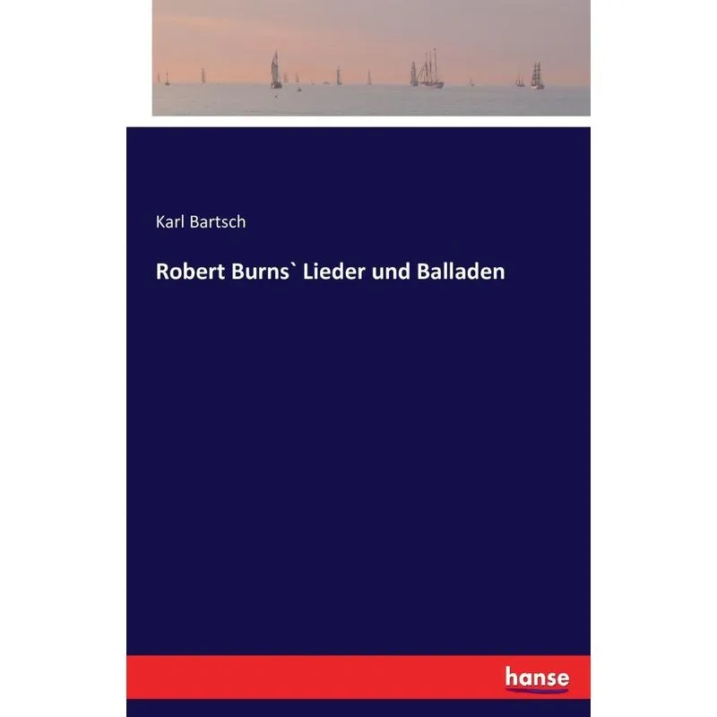 Robert Burns` Lieder und Balladen