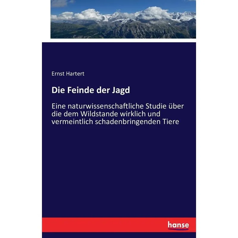 Die Feinde der Jagd
