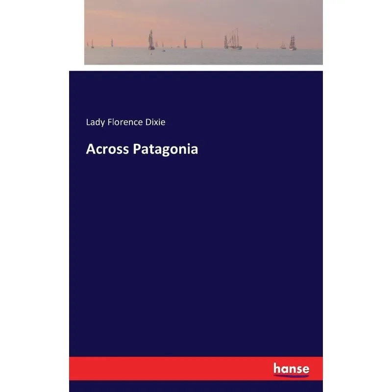 Across Patagonia