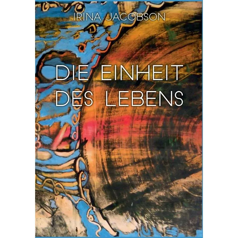 Die Einheit des Lebens