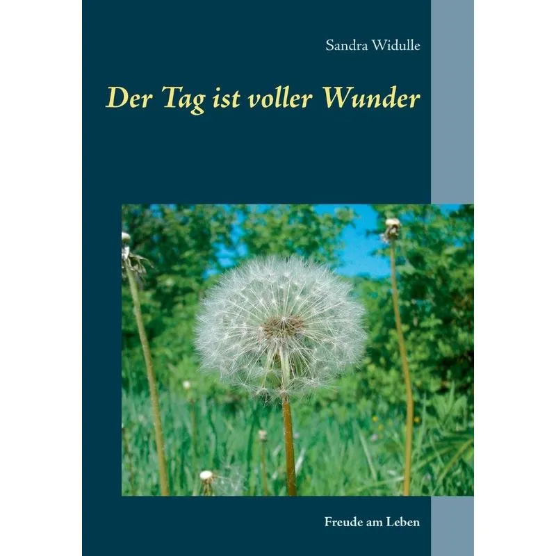 Der Tag ist voller Wunder