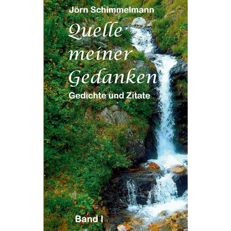 Quelle meiner Gedanken I