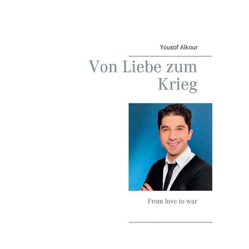 Von Liebe zum Krieg