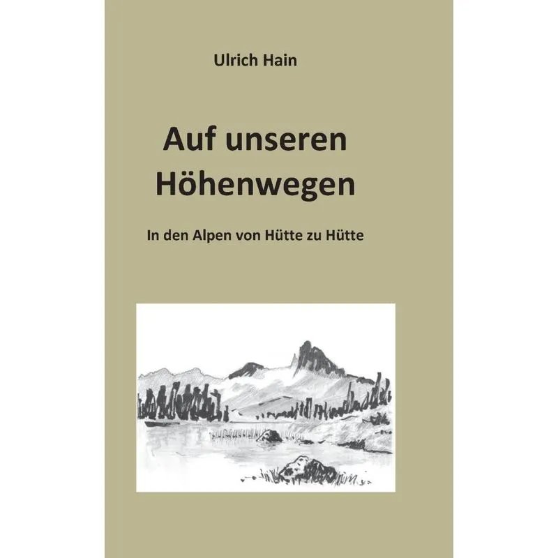 Auf unseren Höhenwegen