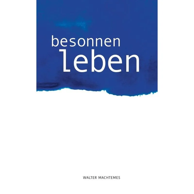 Besonnen Leben